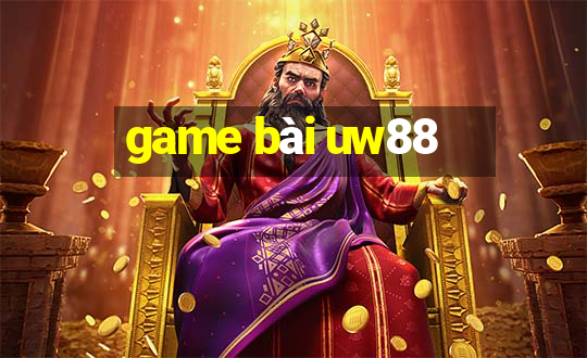 game bài uw88