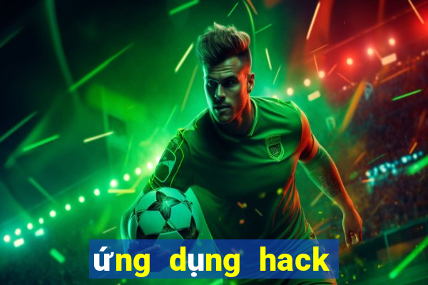 ứng dụng hack tài xỉu