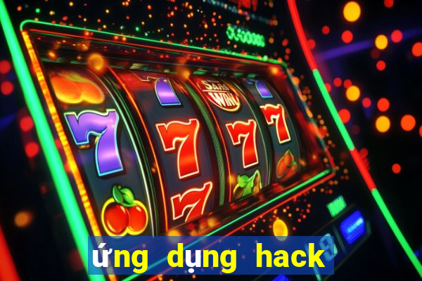 ứng dụng hack tài xỉu