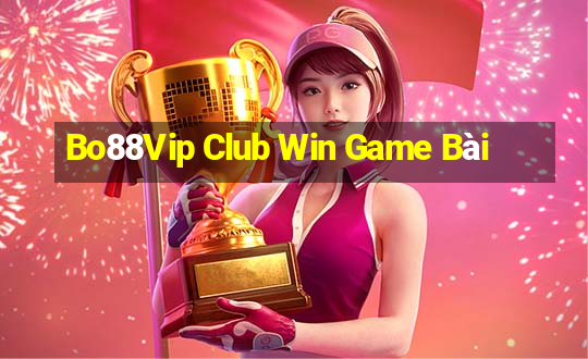 Bo88Vip Club Win Game Bài