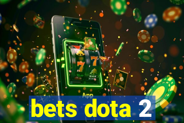 bets dota 2