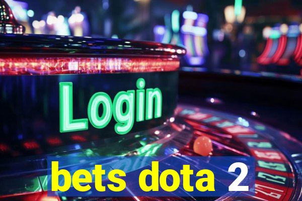 bets dota 2