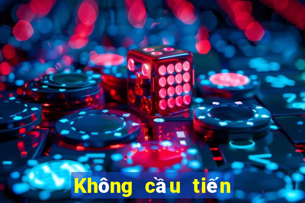 Không cầu tiến là gì