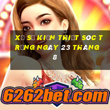 xổ số kiến thiết sóc trăng ngày 23 tháng 8