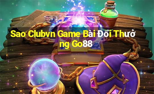 Sao Clubvn Game Bài Đổi Thưởng Go88