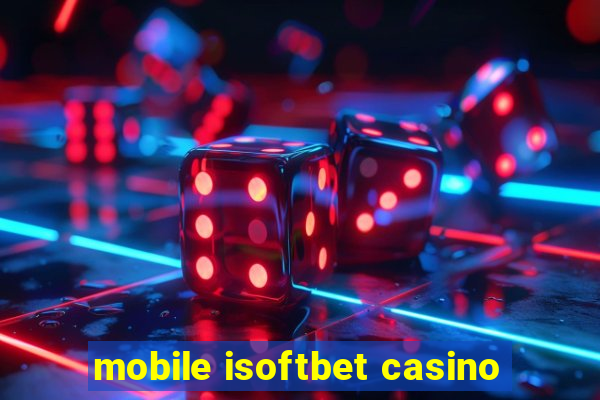 mobile isoftbet casino