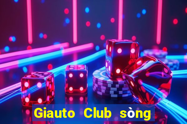 Giauto Club sòng bài trực tuyến