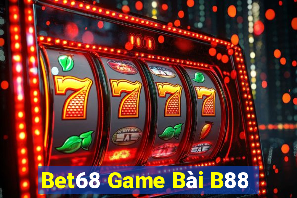 Bet68 Game Bài B88