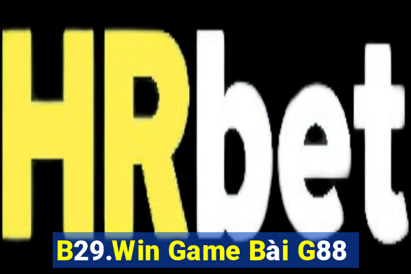 B29.Win Game Bài G88