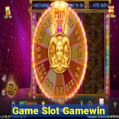 Game Slot Gamewin