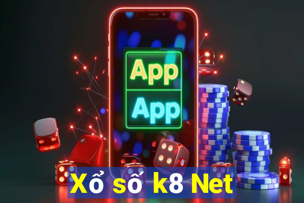 Xổ số k8 Net