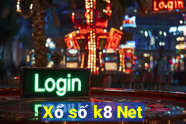 Xổ số k8 Net