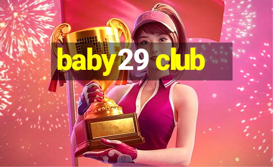 baby29 club