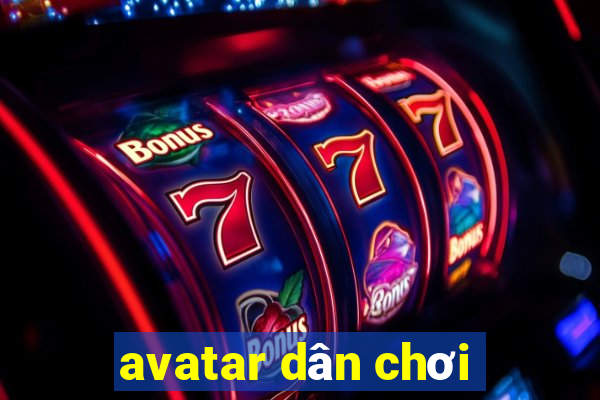 avatar dân chơi