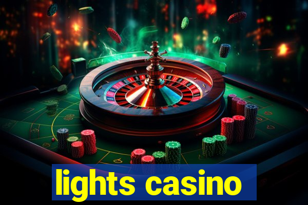 lights casino