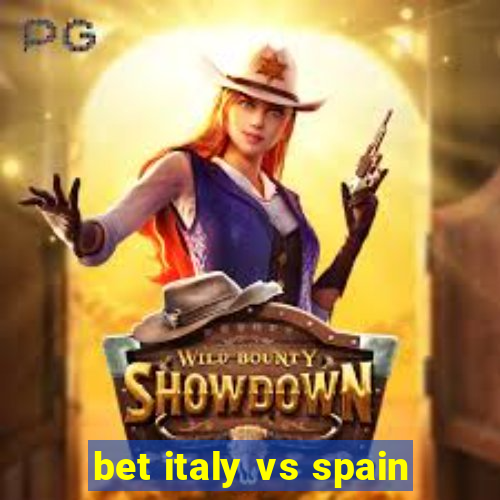 bet italy vs spain