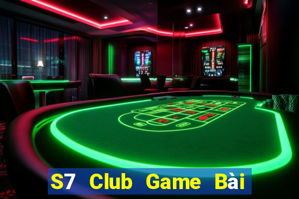 S7 Club Game Bài 1 Đổi 1