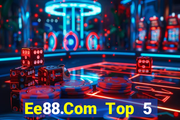 Ee88.Com Top 5 Game Bài Đổi Thưởng