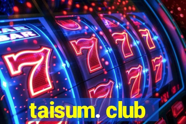 taisum. club