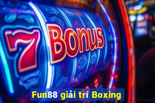 Fun88 giải trí Boxing