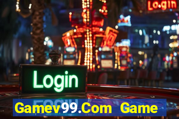 Gamev99.Com Game Bài Tặng Code