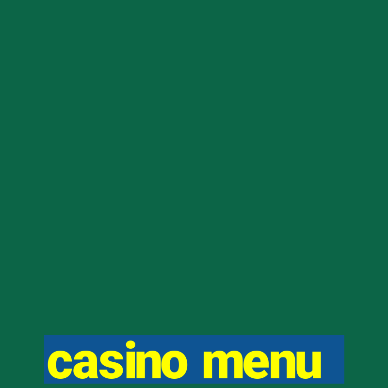 casino menu