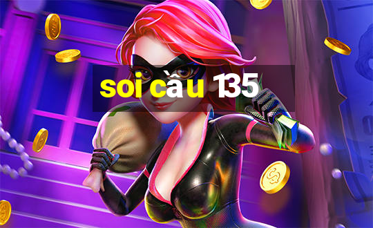 soi cầu 135