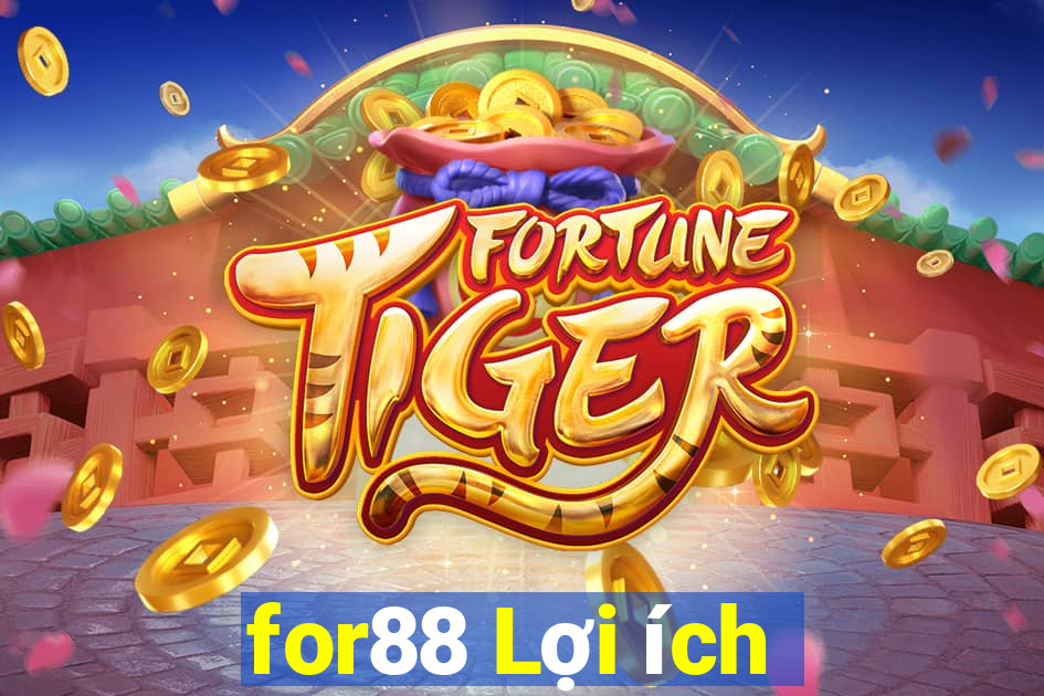 for88 Lợi ích