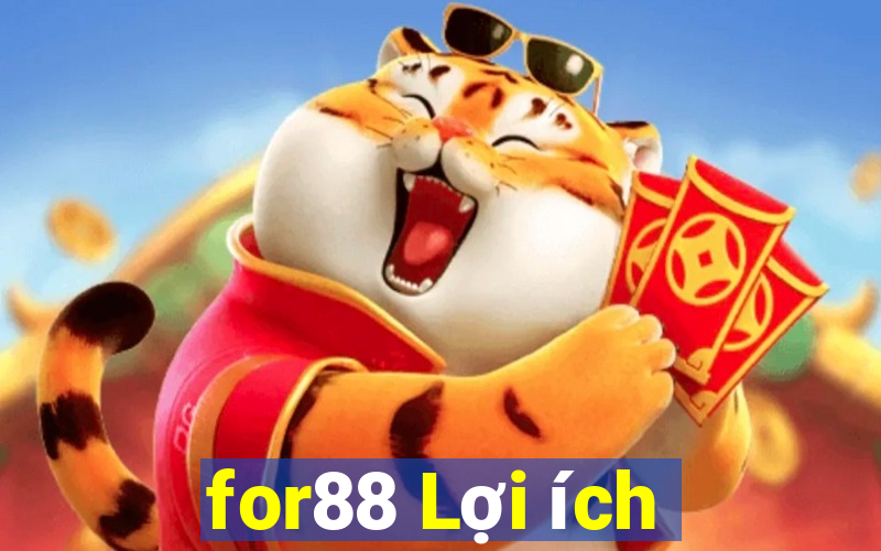 for88 Lợi ích