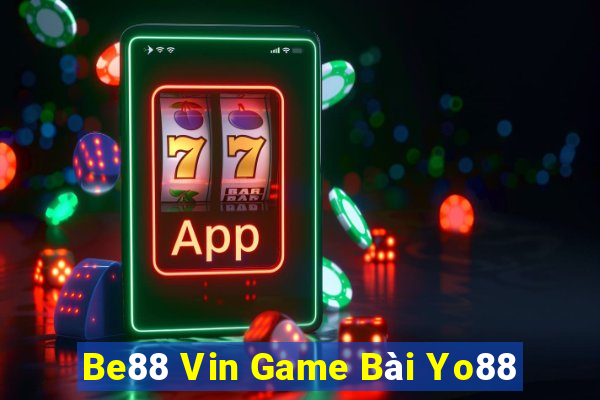 Be88 Vin Game Bài Yo88