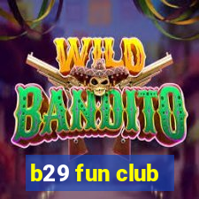 b29 fun club