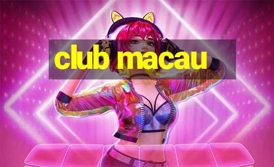 club macau