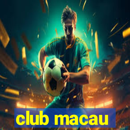 club macau