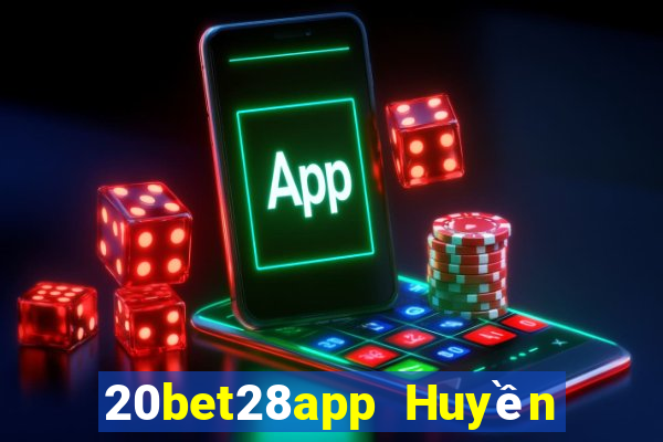 20bet28app Huyền thoại 28app