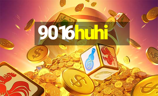 9016huhi