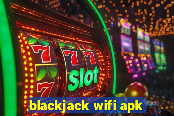 blackjack wifi apk