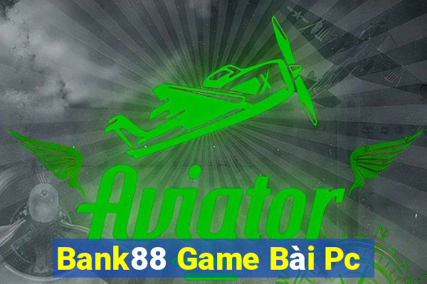 Bank88 Game Bài Pc