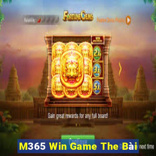 M365 Win Game The Bài