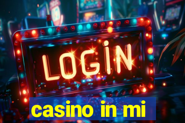 casino in mi