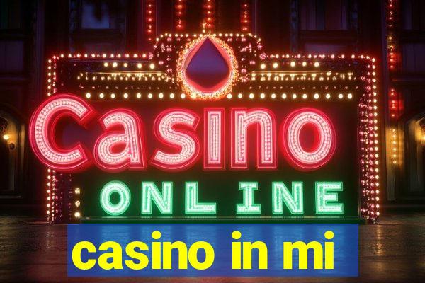 casino in mi