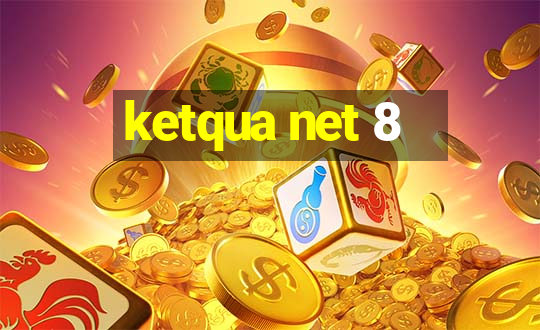 ketqua net 8