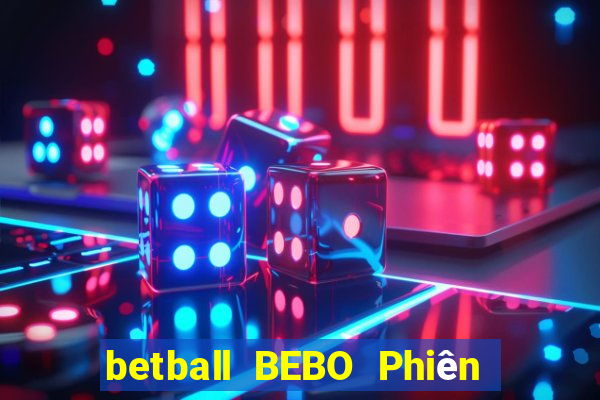 betball BEBO Phiên bản web