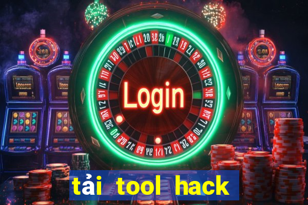 tải tool hack tài xỉu