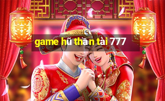 game hũ thần tài 777