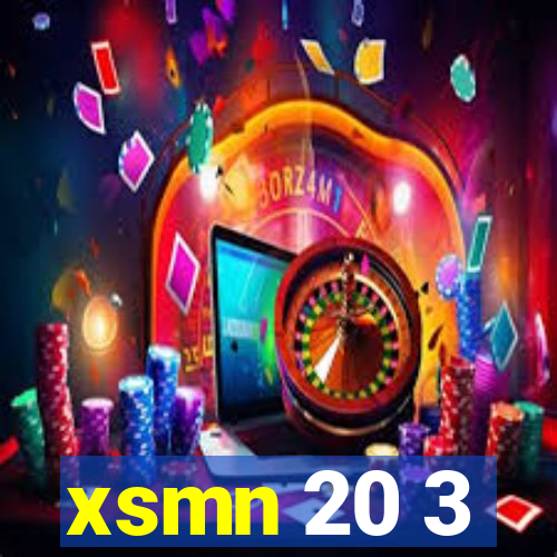 xsmn 20 3