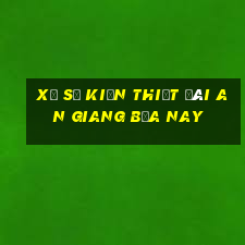 xổ số kiến thiết đài an giang bữa nay