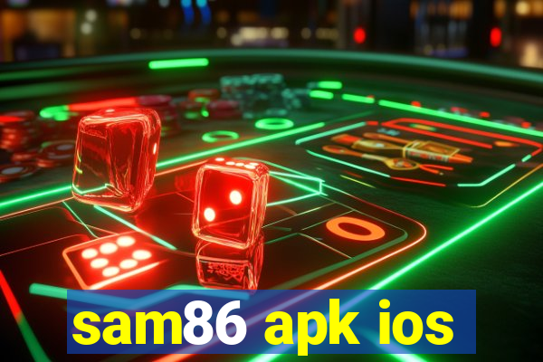 sam86 apk ios