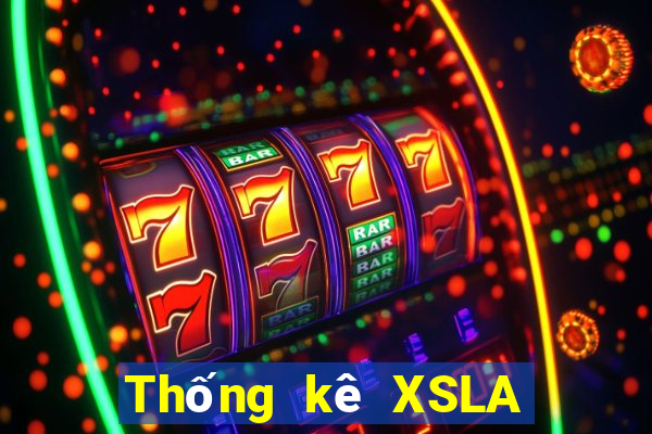 Thống kê XSLA thứ tư