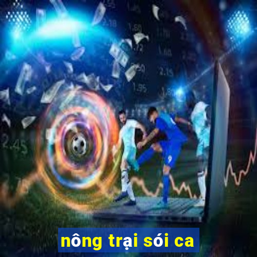 nông trại sói ca