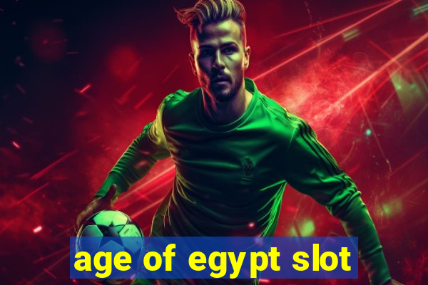 age of egypt slot